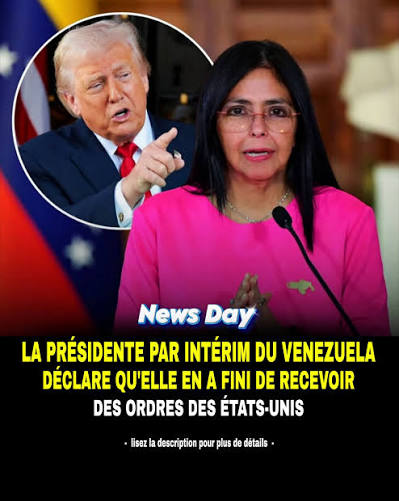 Venezuela : Delcy Rodríguez hausse le ton et dit stop aux injonctions américaines